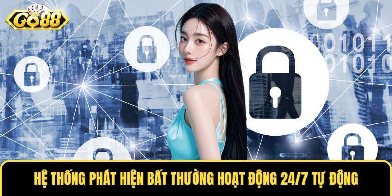 Hệ thống phát hiện bất thường hoạt động 24/7 tự động