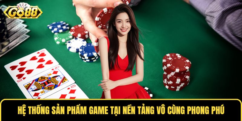 Hệ thống sản phẩm game tại nền tảng vô cùng phong phú