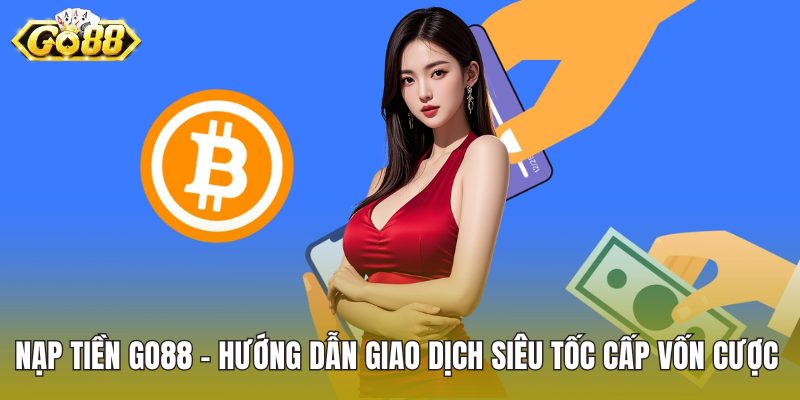 nạp tiền GO88